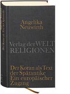 Angelika Neuwirth, Der Koran als Text der Spätantike